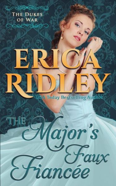 Cover for Erica Ridley · The Major's Faux Fiancee (Paperback Book) (2015)