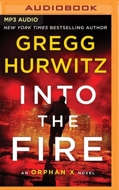 Cover for Gregg Hurwitz · Into the Fire (CD) (2020)