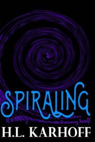 Cover for H L Karhoff · Spiraling (Paperback Bog) (2016)