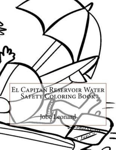 Cover for Jobe Leonard · El Capitan Reservoir Water Safety Coloring Book (Paperback Book) (2016)