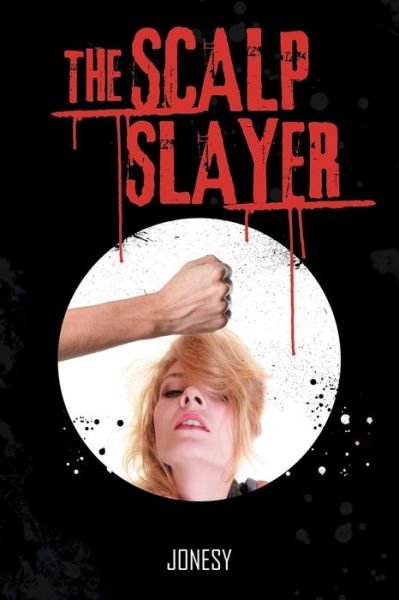 Cover for Jonesy · The Scalp Slayer (Taschenbuch) (2016)