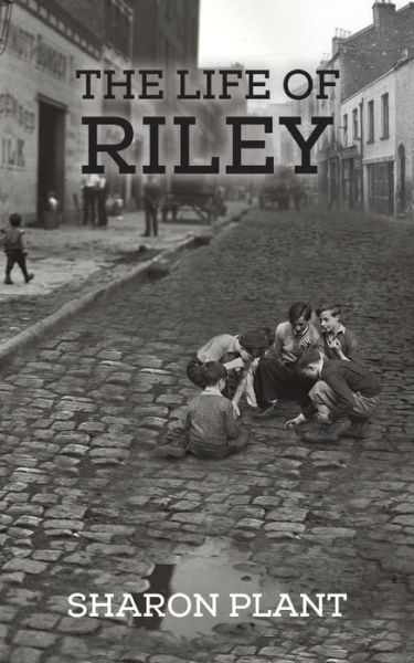 Sharon Plant Plant · The The Life of Riley (Paperback Bog) (2018)