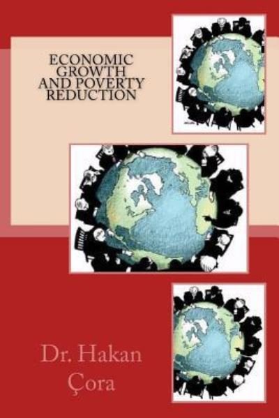 Cover for Hakan Cora · Economic Growth And Poverty Reduction (Paperback Book) (2016)