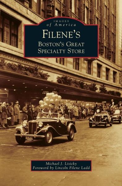 Cover for Michael J Lisicky · Filene's (Hardcover Book) (2012)