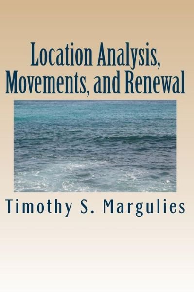 Cover for Timothy S. Margulies · Location Analysis, Movements, and Renewal : Mathematical Safety-Risk (Pocketbok) (2016)