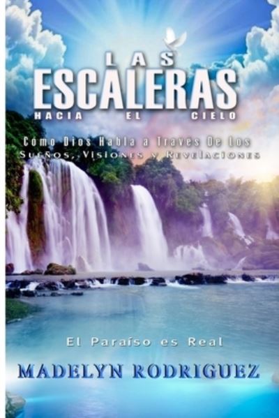 Cover for Madelyn Rodriguez · Las Escaleras Hacia El Cielo (Paperback Book) (2014)