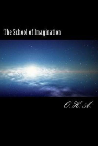 Cover for O H a · The School of Imagination (Taschenbuch) (2017)