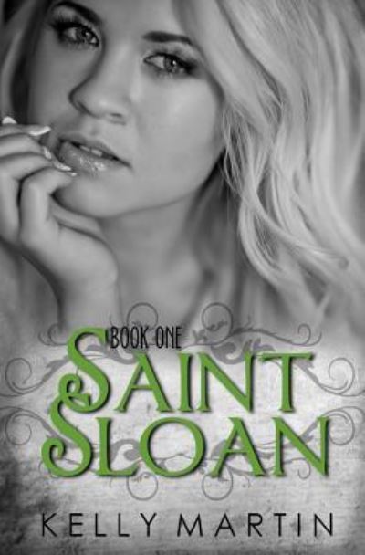 Cover for Kelly Martin · Saint Sloan (Paperback Book) (2016)