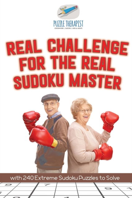 Cover for Puzzle Therapist · Real Challenge for the Real Sudoku Master with 240 Extreme Sudoku Puzzles to Solve (Paperback Book) (2017)