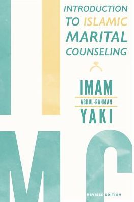Cover for Imam Abdul-Rahman Yaki · Introduction to Islamic Marital Counseling (Paperback Book) (2018)
