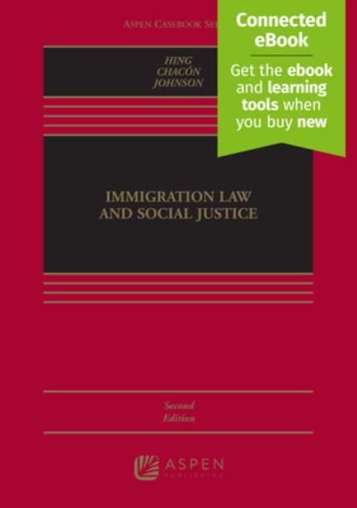 Cover for Bill Ong Hing · Immigration Law and Social Justice (Hardcover Book) (2021)