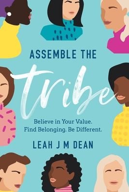 Cover for Leah J M Dean · Assemble the Tribe (Gebundenes Buch) (2020)