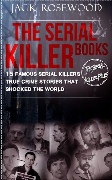 Cover for Jack Rosewood · The Serial Killer Books (Paperback Book) (2017)
