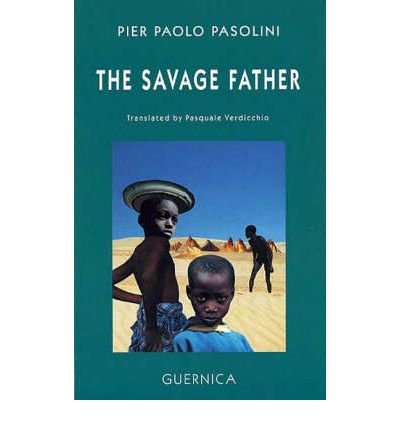 Cover for Pier Paolo Pasolini · Savage Father (Pocketbok) (1999)