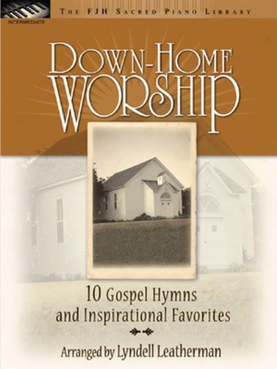 Cover for Lyndell Leatherman · Down-Home Worship (Book) (2024)