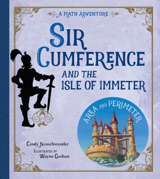 Cover for Cindy Neuschwander · Sir Cumference and the Isle of Immeter - Sir Cumference (Taschenbuch) (2006)