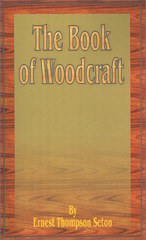 Cover for Ernest Thompson Seton · The Book of Woodcraft (Paperback Book) (2001)