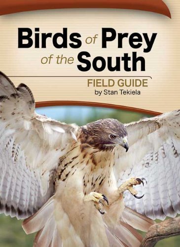 Cover for Stan Tekiela · Birds of Prey of the South Field Guide - Bird Identification Guides (Paperback Bog) (2013)
