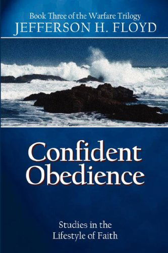 Cover for Jefferson H Floyd · Confident Obedience: Studies in the Lifestyle of Faith (Paperback Book) (2007)