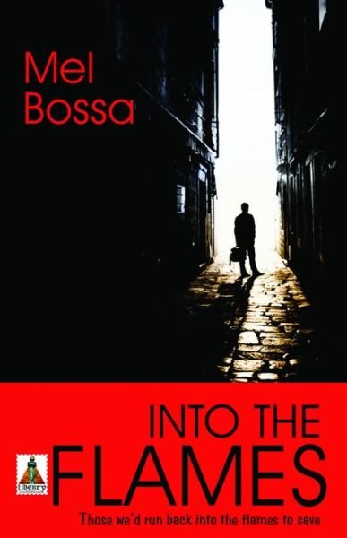 Cover for Mel Bossa · Into the Flames (Paperback Book) (2012)