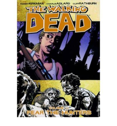 Cover for Robert Kirkman · The Walking Dead Volume 11: Fear The Hunters (Taschenbuch) (2010)