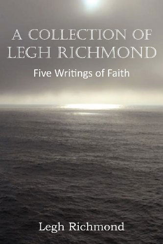 Cover for Legh Richmond · A Collection of Legh Richmond, Five Writings of Faith (Paperback Book) (2012)