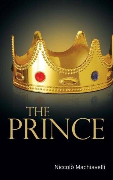 Cover for Niccolo Machiavelli · The Prince (Innbunden bok) (2011)