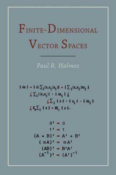 Finite Dimensional Vector Spaces - Paul R Halmos - Books - Martino Fine Books - 9781614272816 - April 11, 2012