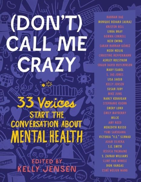 Cover for Kelly Jensen · (Don't) Call Me Crazy: 33 Voices Start the Conversation about Mental Health (Paperback Bog) (2018)