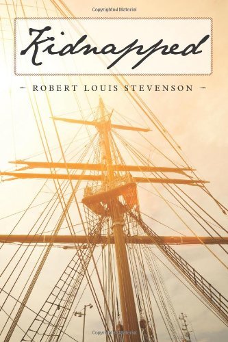 Kidnapped - Robert Louis Stevenson - Bøker - Stevenson Books - 9781619491816 - 23. desember 2011
