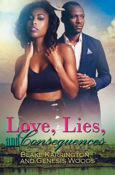 Cover for Blake Karrington · Love, Lies, And Consequences (Pocketbok) (2018)