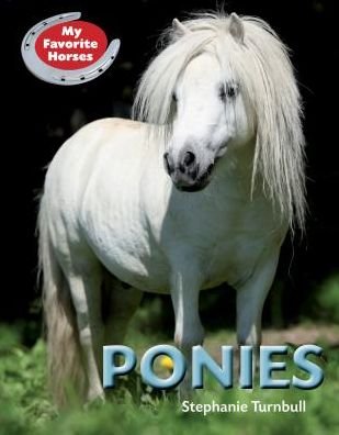 Cover for Stephanie Turnbull · Ponies (My Favorite Horses) (Hardcover bog) (2015)