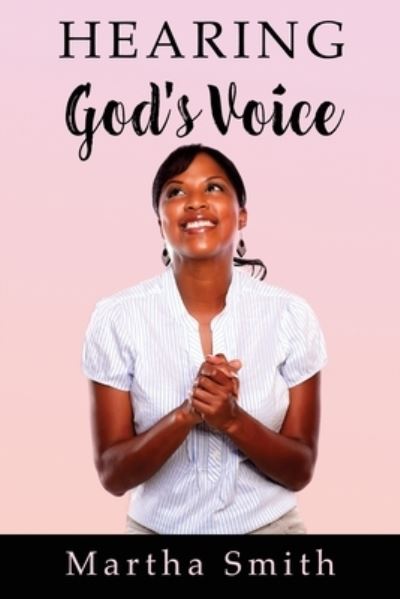 Cover for Martha Smith · Hearing God's Voice (Paperback Book) (2020)