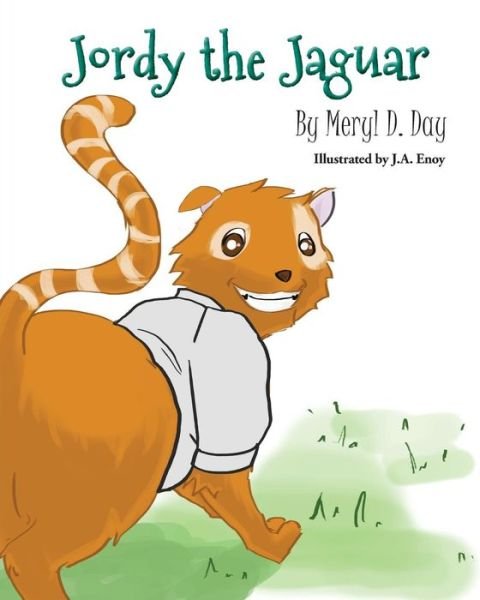 Cover for Meryl D. Day · Jordy the Jaguar (Paperback Book) (2015)