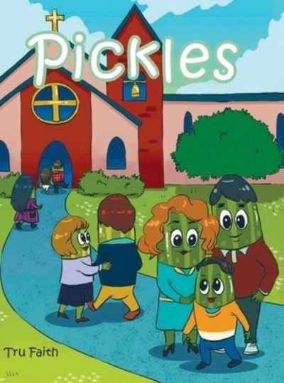 Cover for Tru Faith · Pickles (Hardcover bog) (2020)