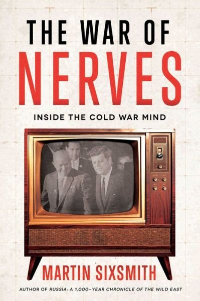 Cover for Martin Sixsmith · The War of Nerves (Gebundenes Buch) (2022)