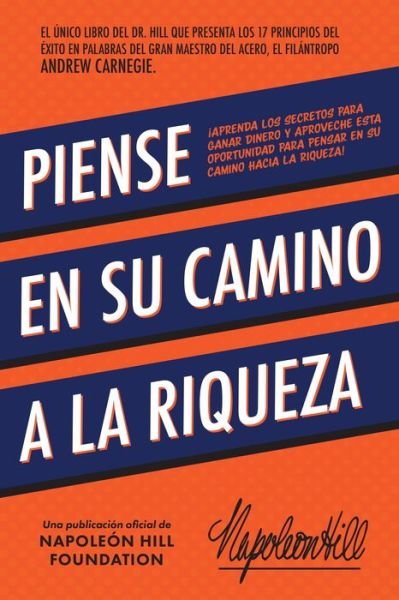 Cover for Napoleon Hill · Piense en Su Camino a la Riqueza (Buch) (2024)