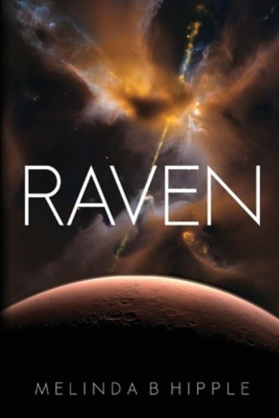 Cover for Melinda B Hipple · Raven (Pocketbok) (2021)