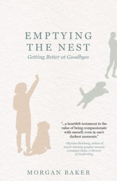 Cover for Morgan Baker · Emptying the Nest (Book) (2023)