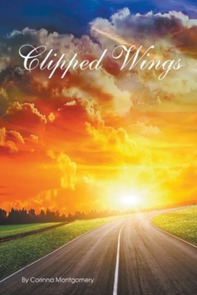 Cover for Corinna Montgomery · Clipped Wings (Book) (2022)