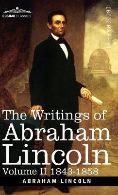 Cover for Abraham Lincoln · The Writings of Abraham Lincoln (Innbunden bok) (1905)