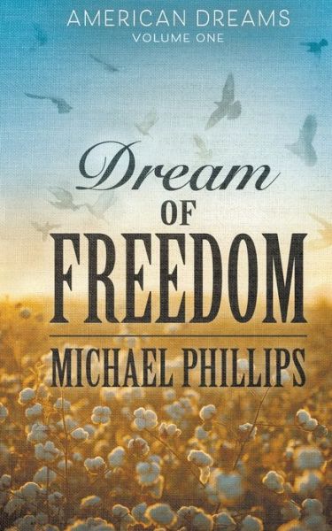 Cover for Michael R. Phillips · Dream of Freedom (Buch) (2020)