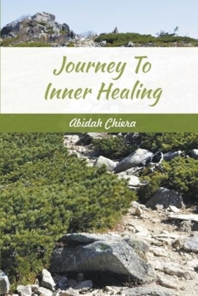 Cover for Abidah Chiera · Journey To Inner Healing (Pocketbok) (2020)
