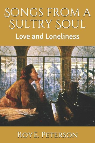 Cover for Roy E Peterson · Songs from a Sultry Soul (Paperback Book) (2020)