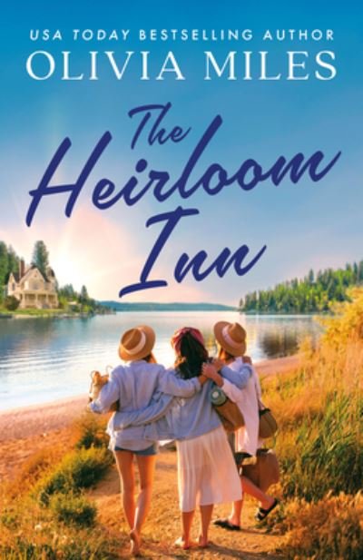 The Heirloom Inn - Olivia Miles - Libros - Amazon Publishing - 9781662510816 - 23 de mayo de 2023