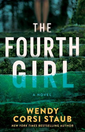 Cover for Wendy Corsi Staub · The Fourth Girl: A Novel - Haven Cliff (Paperback Book) (2025)