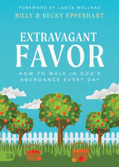 Cover for Billy Epperhart · Extravagant Favor (Book) (2023)
