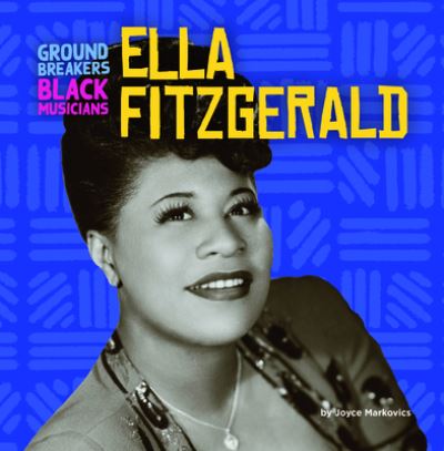 Cover for Joyce Markovics · Ella Fitzgerald (Book) (2023)