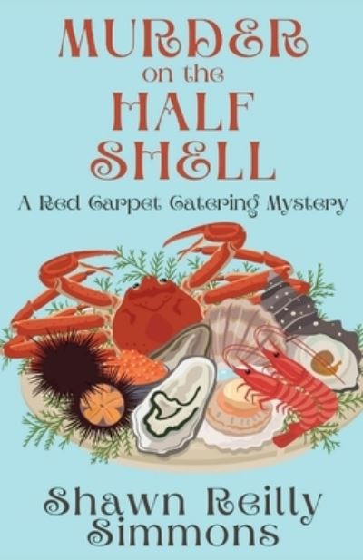 Murder on the Half Shell - Shawn Reilly Simmons - Books - Level Best Books - 9781685124816 - November 28, 2023