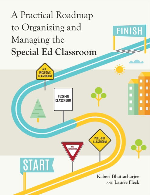 Cover for Kaberi Bhattacharjee · A Practical Roadmap to Organizing and Managing the Special Ed Classroom (Paperback Book) (2022)